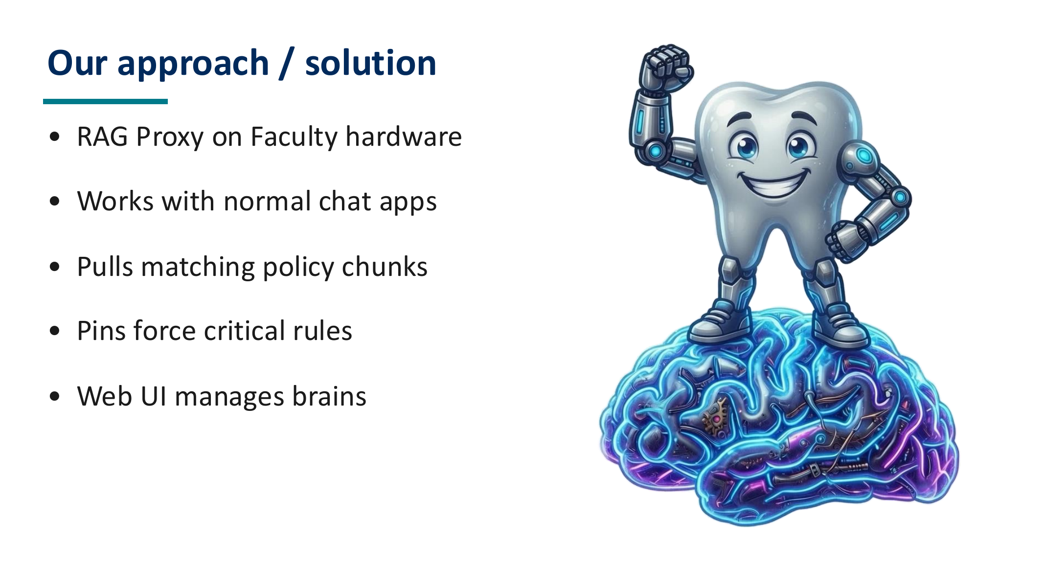 Approach: RAG Proxy on Faculty hardware, normal chat apps, policy chunks, pins, web UI.